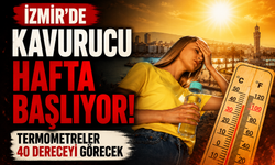İzmir'de kavurucu hafta başlıyor! Termometreler 40 dereceyi görecek