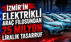 İzmir’in elektrikli araç filosundan 25 milyon liralık tasarruf