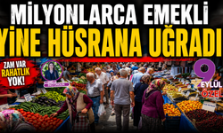 Milyonlarca emekli yine hüsrana uğradı