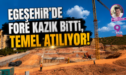 Egeşehir’de Fore Kazık Bitti, Temel Atılıyor!