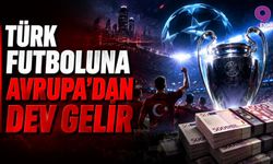 Türk Futboluna Avrupa’dan dev gelir