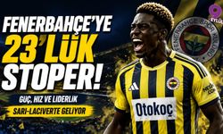 Fenerbahçe’ye 23’lük stoper