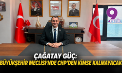 Çağatay Güç: Büyükşehir Meclisi’nde CHP’den kimse kalmayacak