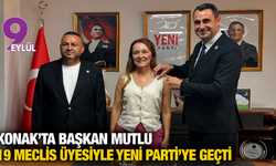Konak’ta Başkan Mutlu 19 meclis üyesiyle YENİ Parti’ye geçti