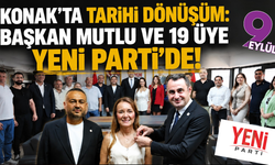 Konak’ta siyasi dengeler değişti: Mutlu ve 19 meclis üyesi YENİ Parti’ye geçti
