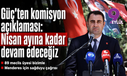Güç’ten Komisyon açıklaması: Nisan ayına kadar devam edeceğiz