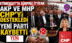 YENİ Parti'ye ilk CHP darbesi; AKP-CHP bir oldu YENİ PARTİ kaybetti