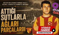 Göztepe'de bir bombacı vardı, attığı şutlarla ağları parçalardı...