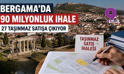 Bergama’da 90 milyon TL’lik taşınmaz ihalesi