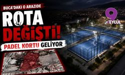 Buca’daki o arazide rota değişti: Padel kortu geliyor