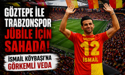 Göztepe ile Trabzonspor jübile için sahada: İsmail Köybaşı’na görkemli veda