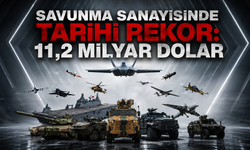 Savunma Sanayisinde Tarihi Rekor: 11,2 Milyar Dolar