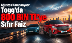 Ağustos Kampanyası: Togg'da 800 Bin TL'ye Sıfır Faiz