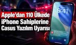 Apple'dan 110 Ülkede iPhone Sahiplerine Casus Yazılım Uyarısı