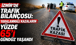 İzmir’de trafik bilançosu: Yaralanmalı kazaların yüzde 65’i gündüz yaşandı