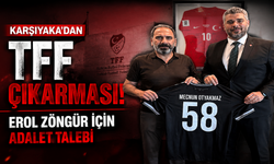 Karşıyaka’dan TFF çıkarması: Erol Zöngür için adalet talebi