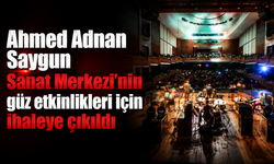 Ahmed Adnan Saygun Sanat Merkezi’nin güz etkinlikleri için ihaleye çıkıldı