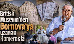 British Museum’den Bornova’ya uzanan Homeros izi