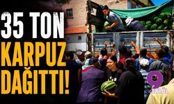 35 ton karpuz dağıttı!