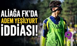 Aliağa FK'da Adem Yeşilyurt iddiası
