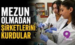 Mezun olmadan şirketlerini kurdular