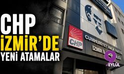 CHP İzmir'de yeni atamalar