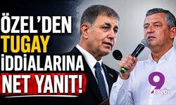 Özel’den Tugay iddialarına net yanıt!