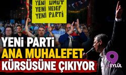 YENİ Parti ana muhalefet kürsüsüne çıkıyor