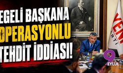 Egeli başkana operasyonlu tehdit iddiası!