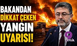 Bakan Yumaklı'dan İzmir'e  dikkat çeken 'yangın' uyarısı!