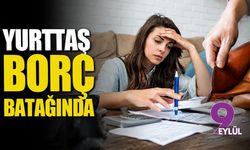 Yurttaş borç batağında