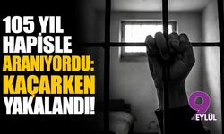 105 yıl hapisle aranıyordu: Kaçarken yakalandı!