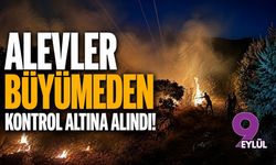 İzmir Ödemiş'te alevler büyümeden kontrol altına alındı!