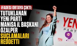 İfadesi ortaya çıktı: Tutuklanan YENİ Parti Manisa İl Başkanı Özalper suçlamaları reddetti