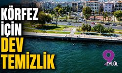 Körfez için dev temizlik