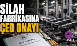Silah fabrikasına ÇED onayı
