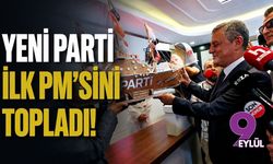 YENİ Parti ilk PM’sini topladı!