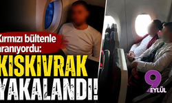 Kırmızı bültenle aranıyordu: Kıskıvrak yakalandı!