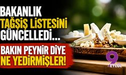 Bakanlık tağşiş listesini güncelledi... Bakın peynir diye ne yedirmişler!