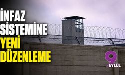 İnfaz sistemine yeni düzenleme