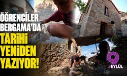 Öğrenciler Bergama’da tarihi yeniden yazıyor!
