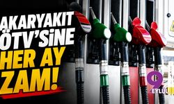 Akaryakıt ÖTV'sine her ay zam!