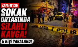 İzmir’de sokak ortasında silahlı kavga: 5 kişi yaralandı