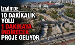 İzmir’de 10 dakikalık yolu 1 dakikaya indirecek proje geliyor