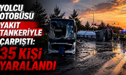 Yolcu otobüsü yakıt tankeriyle çarpıştı: 35 kişi yaralandı