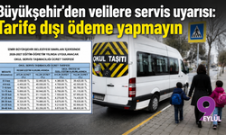 Büyükşehir'den velilere servis uyarısı: Tarife dışı ödeme yapmayın