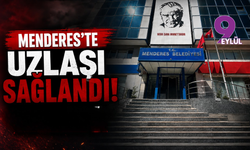 Menderes’te uzlaşı sağlandı