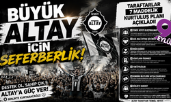 Altay’da taraftar ayağa kalktı: Kurtuluş için 7 maddelik yol haritası