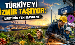 Türkiye’nin yükünü İzmir taşıyor: Enerjiden tarıma, ihracattan sanayiye lider şehir