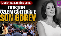 İzmir’i yasa boğan ölüm: Doktor Özlem Gültekin uğurlandı
